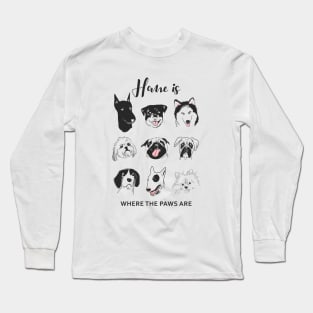 Home Is Where The Paws Are Long Sleeve T-Shirt